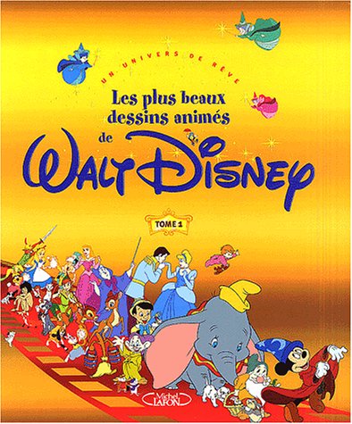 Download Les Plus Beaux Dessins animés de Walt Disney, tome 1 : Un univers de rêve Download Les Plus Beaux Dessins animés de Walt Disney, tome 1 : Un univers de rêve