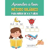 APRENDER A LEER : M&Eacute;TODO SIL&Aacute;BICO PARA NI&Ntilde;OS DE 4 A 7 A&Ntilde;OS: Cuaderno de actividades l&uacute;dicas y variadas | Aprender a leer juga