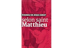 Evangile de Jesus Christ - Selon Saint Matthieu - Nouvelle Traduction Aelf