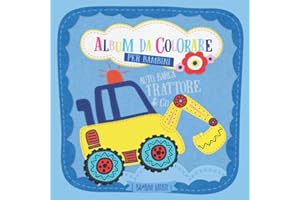 Album da colorare per bambini AUTO, BARCA, TRATTORE & CO.: Libro da colorare per bambini dai 2 anni con veicoli, automobile, macchine, escavatore, aerei, ruspe e molti altri