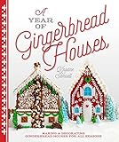 Image de A Year of Gingerbread Houses: Making & Decorating Gingerbread Houses for All Seasons