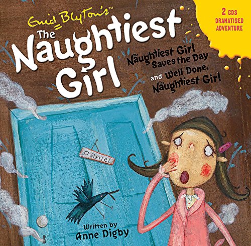 The Naughtiest Girl: Naughtiest Girl Saves the Day & Well Done, The Naughtiest Girl