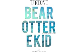 Bear, Otter e Kid. The Seafare chronicles (Vol. 1)