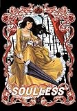 Soulless: The Manga, Vol. 3 Soulless: The Manga, Vol. 3