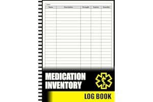 Medication Inventory Log Book: Track Your Medications Using this Medication Inventory Record book Ideal for Personal Use.
