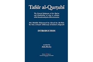 Tafsir al-Qurtubi - Introduction: The General Judgments of the Qur'an and Clarification of what it contains of the Sunnah and Āyahs of Discrimination