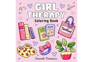 Girl Therapy Coloring Book: Bold and Easy Designs for Adults and Teens, Simple, Cozy Illustrations for Self-Care & Relaxation (Bold & Easy)