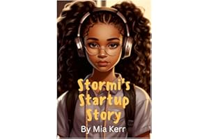 Stormi's start up story: Stormi's magical tale of building a Tech Empire from Scratch