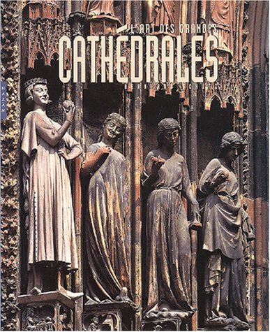 couverture de : ART DES GRANDES CATH&Eacute;DRALES (L')