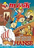 Die Abrafaxe zur Zeit der Hanse by 