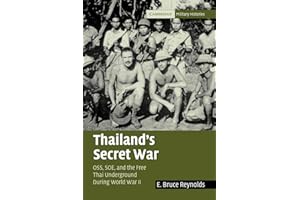 Thailand's Secret War: OSS, SOE and the Free Thai Underground During World War II (Cambridge Military Histories)