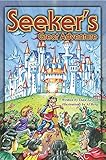 Seeker's Great Adventure (Adventures in the Kingdom, Band 1) by 