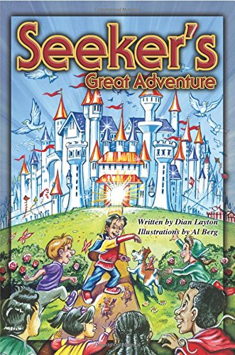 Seeker's Great Adventure (Adventures in the Kingdom, Band 1)
