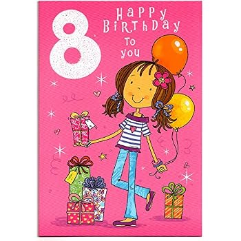 Birthday card for Eight (8) Year Old Girl - Free 1st Class Post (UK ...