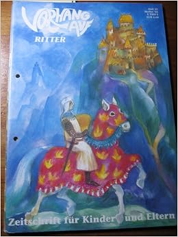 Vorhang Auf Zeitschrift Fur Kinder Und Eltern Heft 52 Ritter