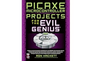 Picaxe Microcontroller Projects for the Evil Genius