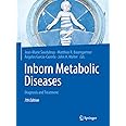 Inborn Metabolic Diseases: Diagnosis and Treatment