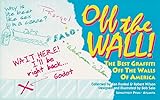 Off the Wall: The Best Graffiti Off the Walls of America by Ken Frankel, Robert Wilson