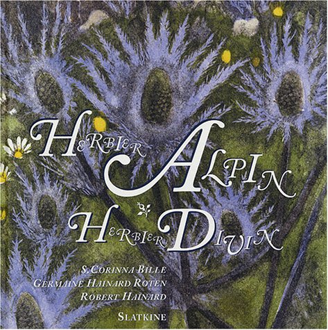 Herbier alpin, herbier divin Herbier alpin, herbier divin