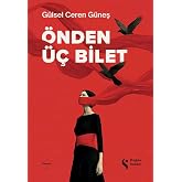 &Ouml;nden &Uuml;&ccedil; Bilet