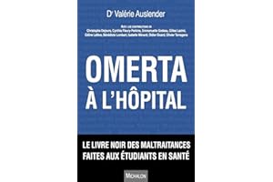 Omerta à l'hôpital. Le livre noir des maltraitances faites aux étudiants en santé