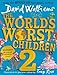 <font color='#32285E'; style=' font-size: 12px; font-weight: bold; '> The World’s Worst Children 2</font><BR/>By :David Walliams (Paperback )<BR/>