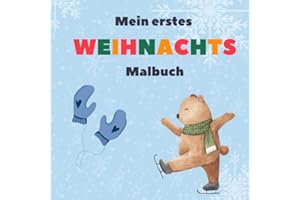 Mein erstes Weihnachts-Malbuch: Erstes Ausmalen für Kinder mit großen Motiven