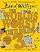 The World's Worst Children 03 by David Walliams, Tony Ross