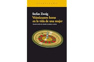 Veinticuatro horas en la vida de una mujer: 6 (Narrativa del Acantilado)