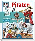 WAS IST WAS Junior Band 14. Piraten: Wie ging es auf einem Piratenschiff zu? Wie endete das