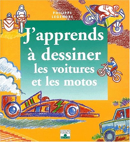 couverture de : J'apprends &agrave; dessiner les voitures et les motos