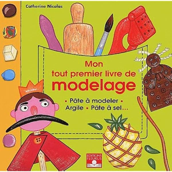 Mon Tout Premier Livre De Modelage Pate A Modeler Argile Pate A Sel Amazon Fr Nicolas Catherine Livres