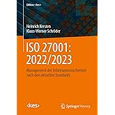 ISO 27001: 2022/2023: Management der Informationssicherheit nach den aktuellen Standards (Edition )