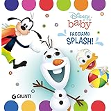 Facciamo splash! Il libro bagnetto. Ediz. a colori