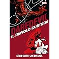 Il diavolo custode. Daredevil