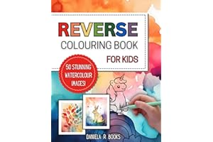 Reverse Coloring Book for Kids: 50 Fun Easy Abstract Watercolor Images for Young Artists: Simply Draw the Lines, doodle in the details, and Create a ... and Vehicles. (Reverse Colouring Books)