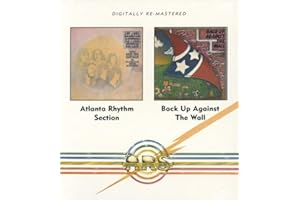 Atlanta Rhythm Section/Back Up Against The Wall