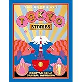 Tokyo Stories: Recetas de la capital japonesa (GASTRONOMIA)
