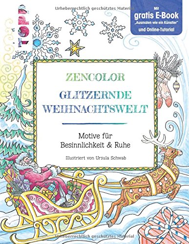 Download Zencolor. Glitzernde Weihnachtswelt.: Motive für Besinnlichkeit und Ruhe. Download Zencolor. Glitzernde Weihnachtswelt.: Motive für Besinnlichkeit und Ruhe.
