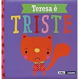 Teresa è triste. Ediz. a colori: 1
