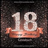 18 Happy Birthday: Gästebuch I Edles Cover in Schwarz Rose Gold mit Diamanten I für 60 Gäste I Geschriebene Glückwünsche und Geschenke Liste I ... I Softcover I Geschenkidee zum Geburtstag by Festliches Geburtstags-Zubehör