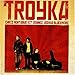 Produktbild Troyka by Troyka (2009-08-18)