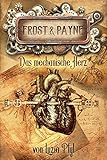 Image de Frost & Payne - Band 12: Das mechanische Herz
