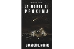 La morte di Proxima: Hard Science Fiction