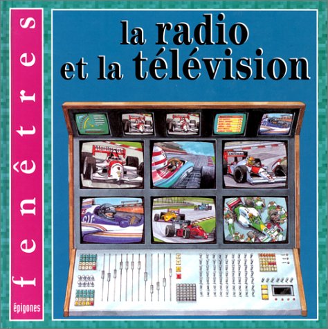 couverture de : Radio et la t&eacute;l&eacute;vision (la)