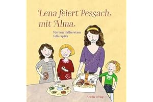Lena feiert Pessach mit Alma: Bilderbuch