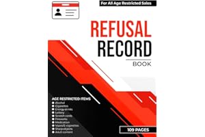Refusal Record Book: Challenge 25 Policy - Log All Age Restricted Sales and Refusals for Alcohol, Tobacco, E-Cigarettes, and More | Business Compliance