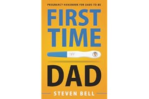 First Time Dad: Pregnancy Handbook for Dads-To-Be