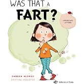 Was That a Fart? Cuento infantil en ingl&eacute;s para 2 a 6 a&ntilde;os (SIN COLECCION)