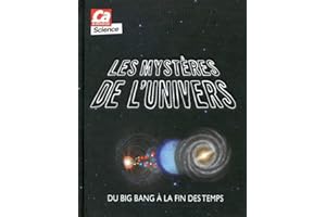 Les mystères de l'univers - Du big bang à la fin des temps